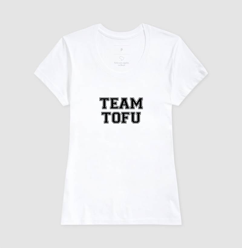 Camiseta Feminina Team Tofu - Frase Preta - Branvas